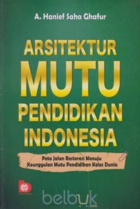 Image of Arisitektur Mutu Pendidikan Indonesia