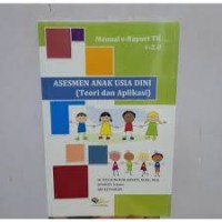 Image of ASESMEN ANAK USIA DINI (Teori dan Aplikasi)