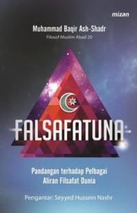 Image of Falsafatuna (Pandangan Terhadap Pelbagai Aliran Filsafat Dunia)