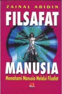Image of Filsafat Manusia : memahami mahusia melalui filsafat