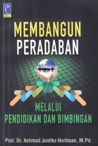 Image of Membangun Peradaban Melalui Pendidikan dan Bimbingan