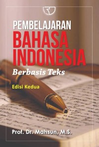 Image of Pembelajaran Bahasa Indonesia Berbasis Teks