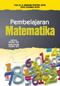 Image of Pembelajaran Matematika : Untuk Guru SD dan Calon Guru SD