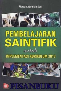 Image of Pembelajaran Saintifik Untuk Implementasi K13