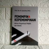 Image of Pemimpin dan Kepemimpinan Dalam Organisasi Publik dan Bisnis