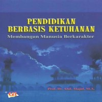 Image of Pendidikan Berbasis Ketuhanan: Membangun Manusia Berkarakter