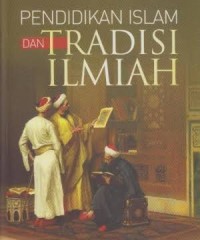 Image of Pendidikan Islam dan Tradisi Ilmiah