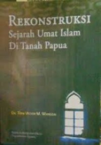 Image of Rekonstruksi Sejarah Umat Islam Di Tanah Papua