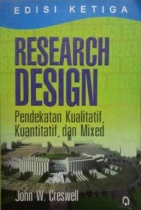 Image of Research Design: Pendekatan Kualitatif, Kuantitatif dan Mixed