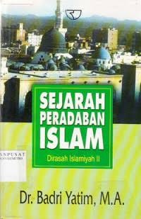 Image of Sejarah Peradaban Islam: Dirasah Islamiyah II