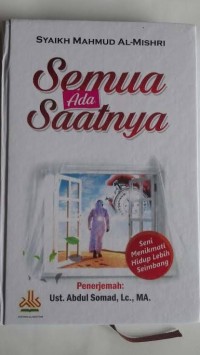 Image of Semua Ada Saatnya : Seni Menikmati Hidup Lebih Seimbang