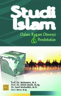 Image of Studi Islam: Dalam Ragam Dimensi & Pendekatan