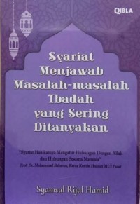 Image of Syariat Menjawab Masalah-Masalah Ibadah Yang Sering Ditanyakan