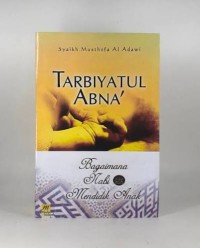 Image of Tarbiyatul Abna' (Bagaimana Nabi Mendidik Anak)