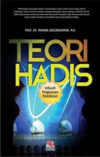 Image of Teori Hadis : Sebuah Pergeseran Pemikiran