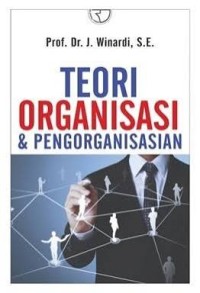 Image of Teori Organisasi dan Pengorganisasian